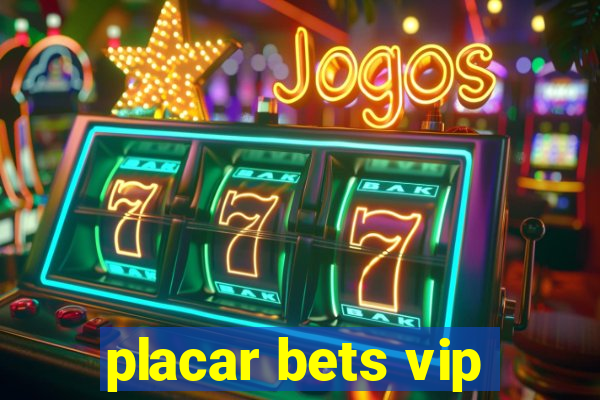 placar bets vip